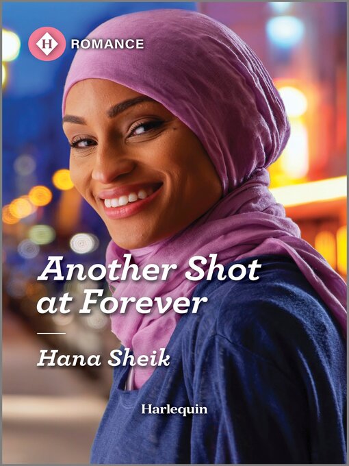 Title details for Another Shot at Forever by Hana Sheik - Available